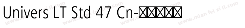 Univers LT Std 47 Cn字体转换